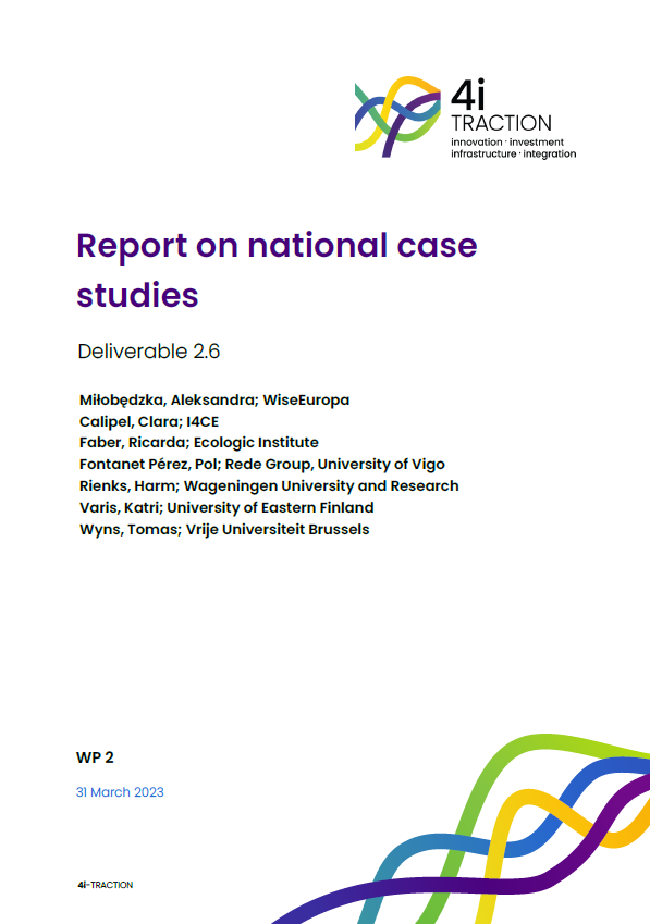 Cover of the discussion paper titled 'Report on national case studies', below the subtitel 'Deliverable D2.6'. At the top, a modern logo consisting of intertwined loops in multiple colors, representing the brand '4i TRACTION', which stands for innovation, investment, infrastructure, and integration. At the bottom, the authors' names and the 4i TRACTION brand element at the bottom, subtly repeating the logo's color scheme.