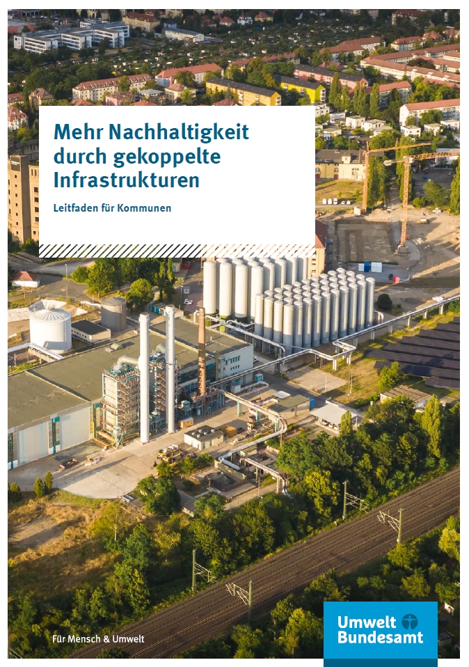 Cover page for a guide intended for municipalities, titled 'Mehr Nachhaltigkeit durch gekoppelte Infrastrukturen', which translates to 'More sustainability through coupled infrastructures'. The cover features an aerial photograph of an industrial facility with multiple silos and a train track in the foreground, surrounded by green residential areas, illustrating the integration of industrial and urban environments.