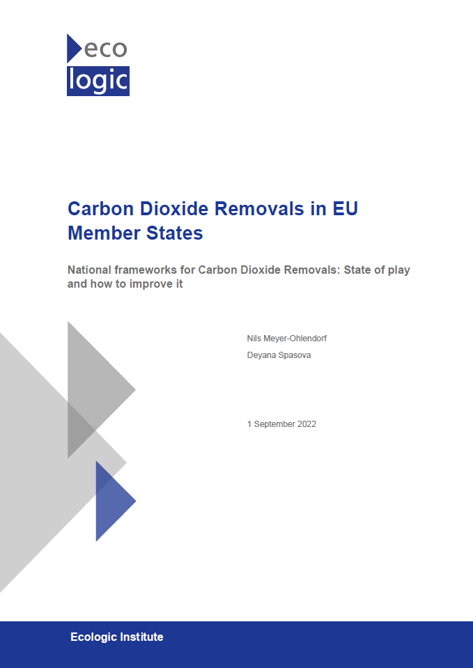 Ecologic report cover "Carbon Dioxide Removals in EU Member States. National frameworks for Carbon Dioxide Removals: State of play and how to improve it"