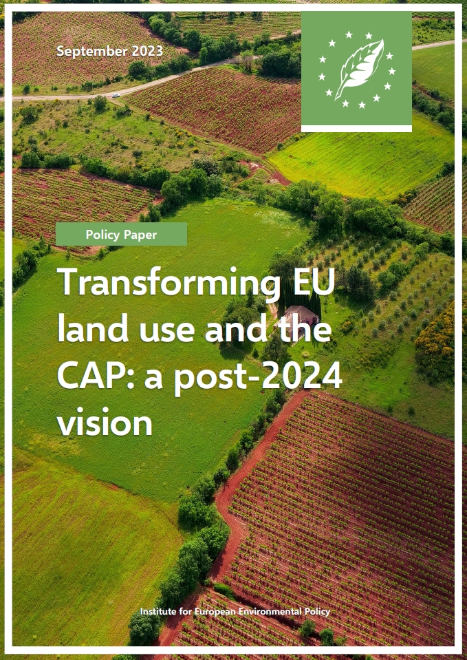 Cover of the policy paper "Transforming EU land use and the CAP: a post-2024 visioni"