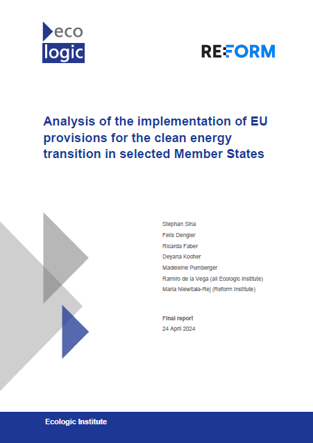 Cover of Ecologic institute's report "Analysis of the implementation of EU provisions for the clean energy transition in selected Member States"