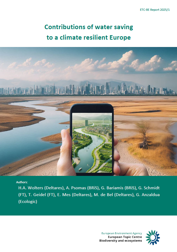 Cover page of the report titled "Contributions of water saving to a climate resilient Europe" (ETC-BE Report 2025/1). The central image shows a dry, cracked riverbed with a smartphone in the foreground displaying a digitally altered vision of a green, water-rich landscape in the same location. A modern city skyline appears in the background. Authors and affiliations are listed below the image. The report is published by the European Environment Agency and the European Topic Centre on Biodiversity and Ecosys