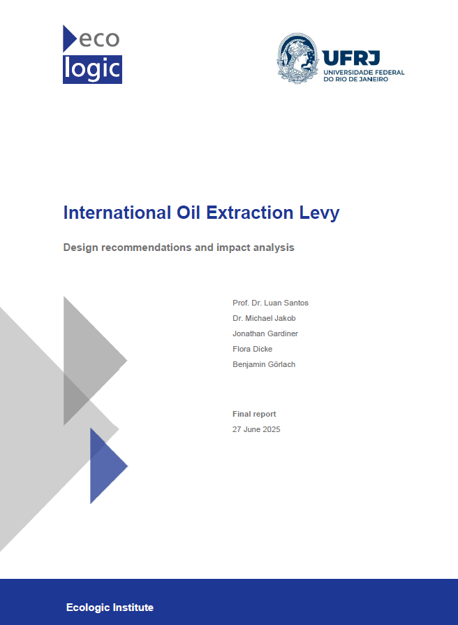 Cover page of the report “International Oil Extraction Levy – Design recommendations and impact analysis,” published by Ecologic Institute and the Federal University of Rio de Janeiro (UFRJ). Authors: Prof. Dr. Luan Santos, Dr. Michael Jakob, Jonathan Gardiner, Flora Dicke, and Benjamin Görlach. Publication date: 27 June 2025.