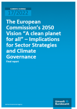 Cover of the UBA report "The European Commission’s 2050 Vision „A clean planet for all” – Implications for Sector Strategies and Climate Governance"