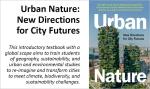 A promotional image for the textbook Urban Nature: New Directions for City Futures. The left side includes a brief description, stating, "This introductory textbook with a global scope aims to train students of geography, sustainability, and urban and environmental studies to re-imagine and transform cities to meet climate, biodiversity, and sustainability challenges." The right side features the book cover, which depicts a cityscape with futuristic buildings covered in vertical greenery.